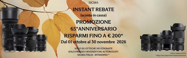 Sigma Instant Rebate: promozione 65° anniversario, risparmi fino a 200 euro su ottiche selezionate dal 1 ottobre al 30 novembre 2026.