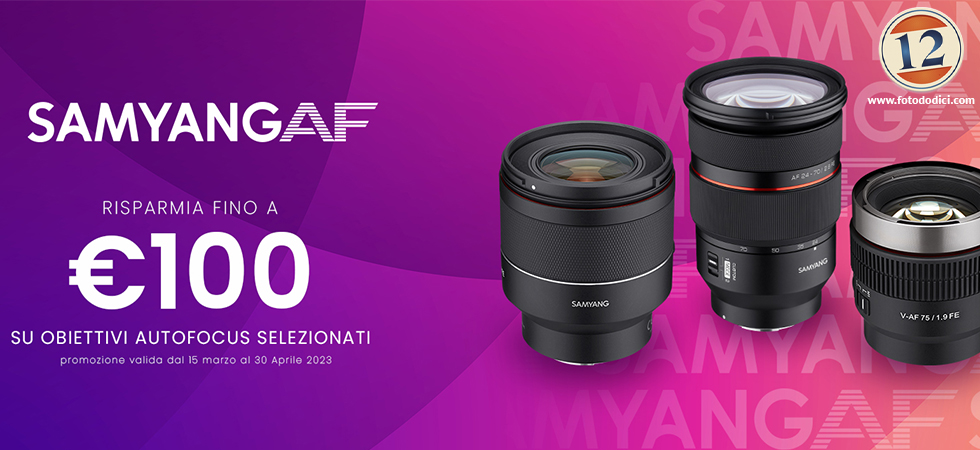 Samyang AF risparmia fino a 100€ 30/04/2023
