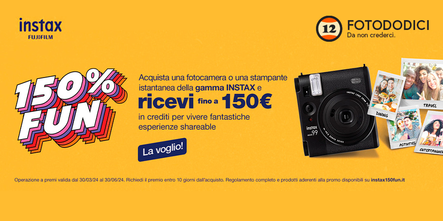 Fujifilm | Instax 150% Fun | Marzo -30 Giugno 2024