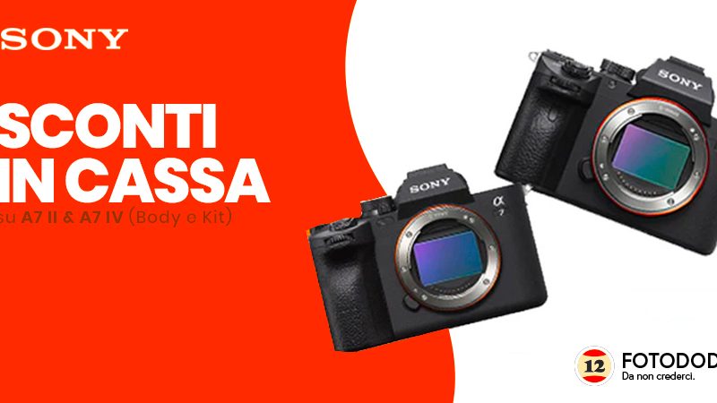 Sony SCONTI IN CASSA A7 III & A7 IV Dal 03/02 al 23/03/2025 !