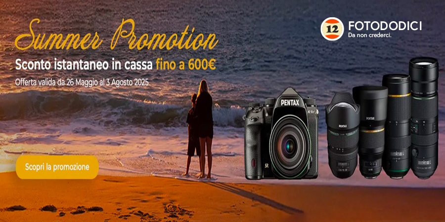 Pentax Summer Promotion fino al 3 agosto 2025 !